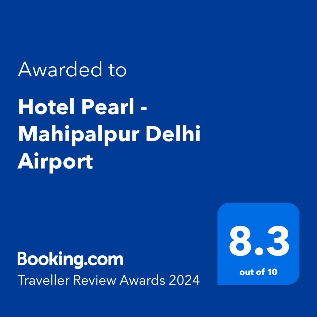 Hotel Pearl - Mahipalpur Delhi Airport New Delhi Exterior photo